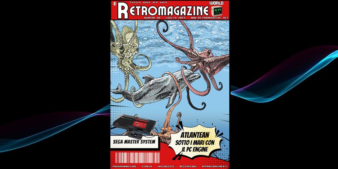 RetroMagazine World n° 48 – Luglio 2024